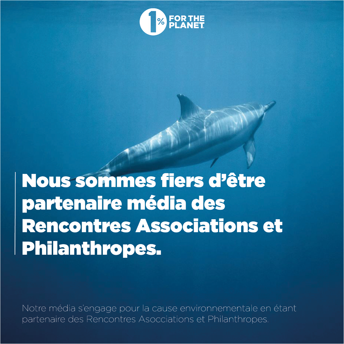 1% FOR THE PLANET : Rencontres Associations et Philanthropes 2019