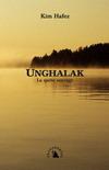 unghalak-la-quete-sauvage